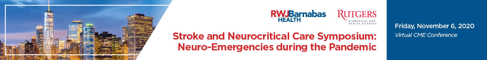 2nd Annual Stroke and Neurocritical Care Symposium:  Advanced Management for Neurological and Neurosurgical Emergencies and Critical Care: Neuro-Emergencies During the Pandemic Banner